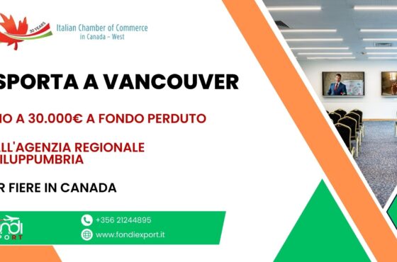 Con un finanziamento a fondo perduto di 30.000 € le aziende umbre possono esportare i propri prodotti a Vancouver