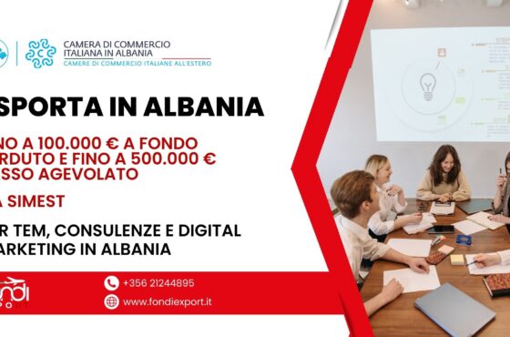 Le imprese italiane possono ottenere fino a 500.000 € di finanziamento agevolato per TEM, Consulenze e Digital Marketing a Tirana