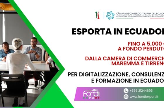 Camera di Commercio Maremma e Tirreno: finanziamento a fondo perduto di 5.000 € per Digitalizzazione, Consulenze e Formazione in Ecuador