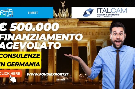 500.000€ di finanziamento a tasso agevolato da SIMEST per le attività di internazionalizzazione in Germania per consulenze