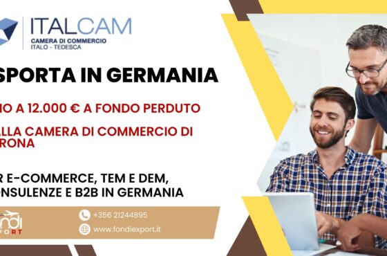 Supporto finanziario alle imprese veronesi: ottieni fino a 12.000 € con il finanziamento a fondo perduto per TEM, DEM, B2B, E-Commerce, Eventi e Consulenze in Germania