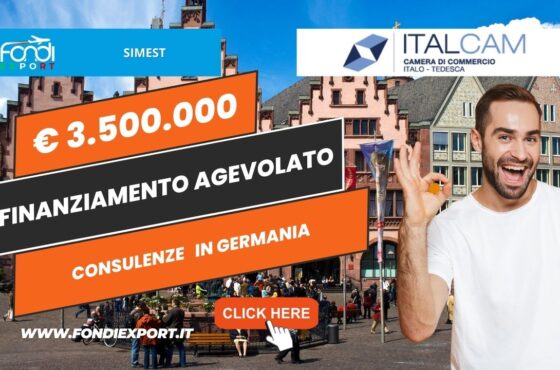 SIMEST: Valorizza le opportunità del mercato tedesco con il finanziamento agevolato per l’export. Per la tua azienda fino a 3.500.000€