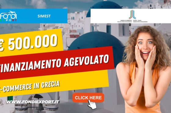 Le imprese italiane hanno accesso a un finanziamento agevolato di 500.000 € per esportare in Grecia