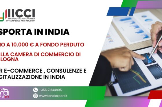 Finanziamento a fondo perduto sotto forma di voucher fino a 10.000 € per l’evoluzione delle imprese bolognesi tramite attività di Digitalizzazione, E-commerce e consulenze in India