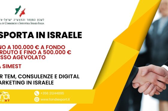 Le imprese italiane hanno accesso a un finanziamento agevolato di 500.000 € per esportare in Israele
