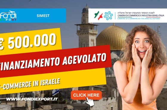 Un finanziamento agevolato di 500.000 € è concesso alle imprese italiane per E-Commerce in Israele