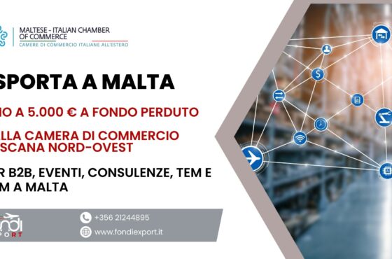 Stanziati 5.000 € per finanziamento a fondo perduto alle imprese toscane per B2B, Eventi promozionali, Consulenze, TEM e DEM a Malta