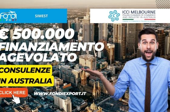 Australia, Melbourne: 500.000€ di finanziamento a tasso agevolato da SIMEST per le attività di internazionalizzazione per consulenze