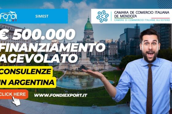 Argentina, Mendoza: SIMEST finanzia le attività di internazionalizzazione con un contributo a tasso agevolato di 500.000€ per consulenze