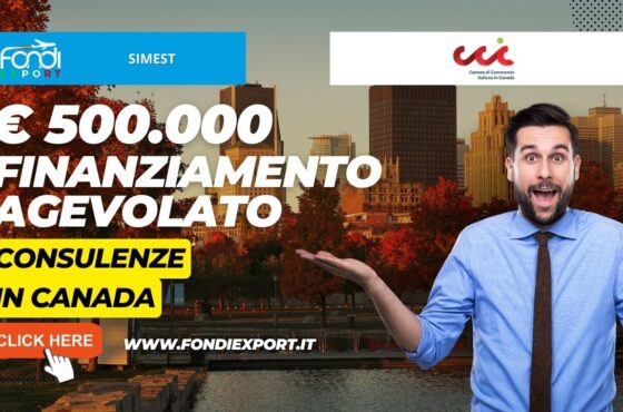 SIMEST promuove le attività di internazionalizzazione in Canada, a Montréal, con 500.000€ per consulenze a tasso agevolato