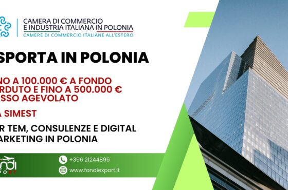 Un finanziamento agevolato di 500.000 € è disponibile per le imprese italiane per TEM, Consulenze e Digital Marketing in Polonia
