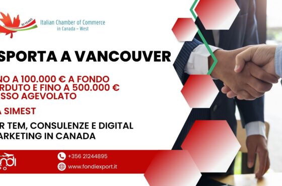 Fino a 500.000 € di finanziamento agevolato alle imprese italiane per fare business a Vancouver