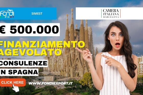 SIMEST: consulenze e formazione in Spagna a Barcellona con il finanziamento agevolato di 500.000€