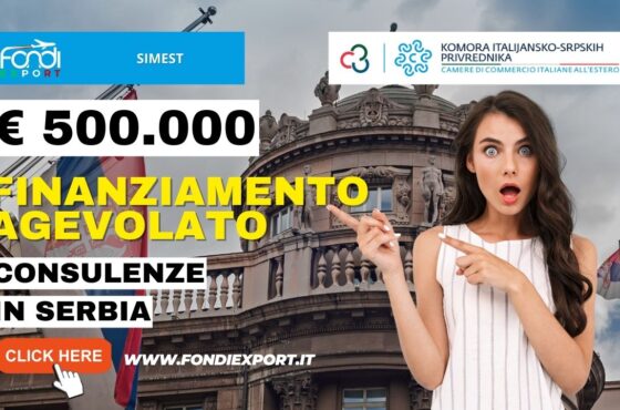 SIMEST: 500.000€ di finanziamento agevolato per consulenza in Serbia