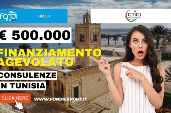 SIMEST: consulenza in Tunisia: 500.000€ di finanziamento agevolato a tua disposizione