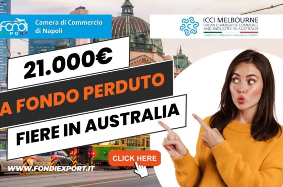 Camera di Commercio di Napoli: Opportunità di partecipare a fiere e B2B in Australia grazie a 21.000€ di Sostegno finanziario a fondo perduto