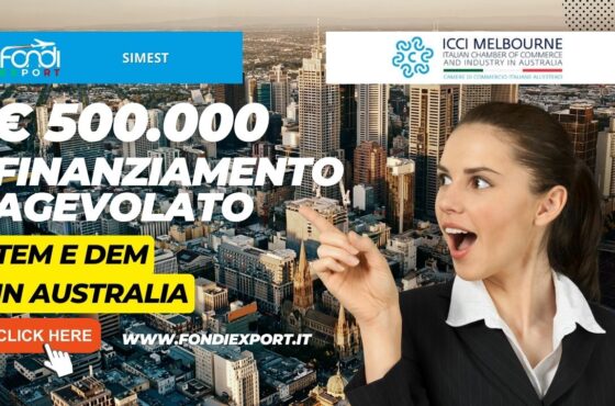 Australia, Melbourne: 500.000€ di finanziamento a tasso agevolato da SIMEST per le attività di internazionalizzazione per TEM e DEM