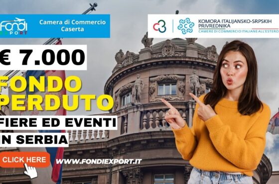 Serbia: 7.000€ di finanziamento a fondo perduto dalla Camera di Commercio di Caserta per partecipare a fiere