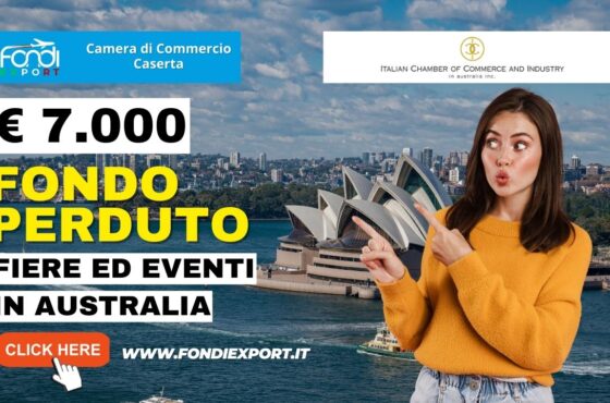 La Camera di Commercio di Caserta promuove l’export in Australia a Sydney con 7.000€ a fondo perduto per partecipare a fiere