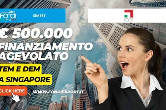 500.000€ di finanziamento a tasso agevolato da SIMEST per le attività di internazionalizzazione a Singapore per TEMe DEM