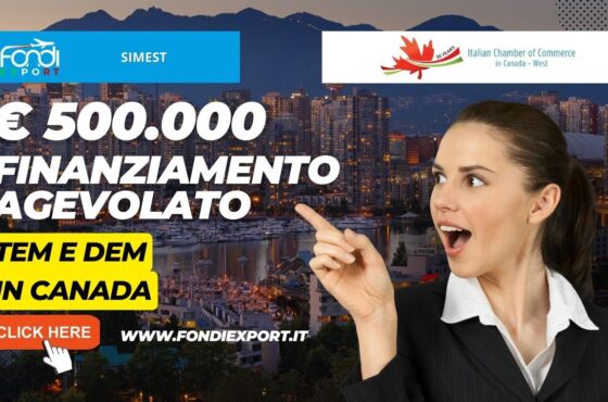 Canada, Vancouver: 500.000€ di finanziamento a tasso agevolato per le attività di internazionalizzazione per TEM e DEM da SIMEST