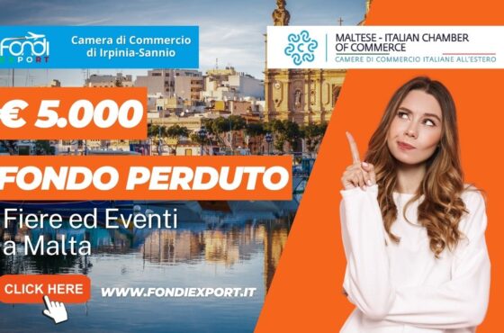 5.000€ di finanziamento a fondo perduto dalla Camera di Commercio di Irpinia Sannio per l’export a Malta per fiere