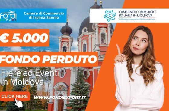 La Camera di Commercio di Irpinia Sannio finanzia l’export in Moldova con 5.000€ a fondo perduto per fiere