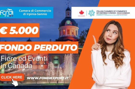 La Camera di Commercio di Irpinia Sannio finanzia l’export in Canada, in Ontario, con 5.000€ a fondo perduto per fiere