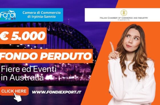 La Camera di Commercio di Irpinia Sannio promuove l’export in Australia a Sydney con 5.000€ a fondo perduto per partecipare a fiere