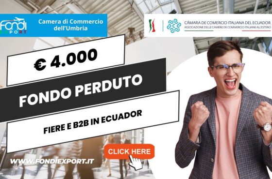 La Camera di Commercio dell’Umbria supporta l’export in Ecuador con 4.000€ a fondo perduto per fiere