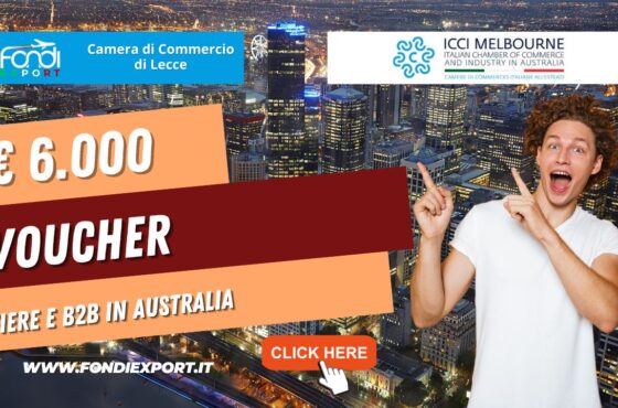 Australia, Melbourne: 6.000€ di finanziamento sotto forma di voucher dalla Camera di Commercio di Lecce per l’export per consulenze, fiere e B2B