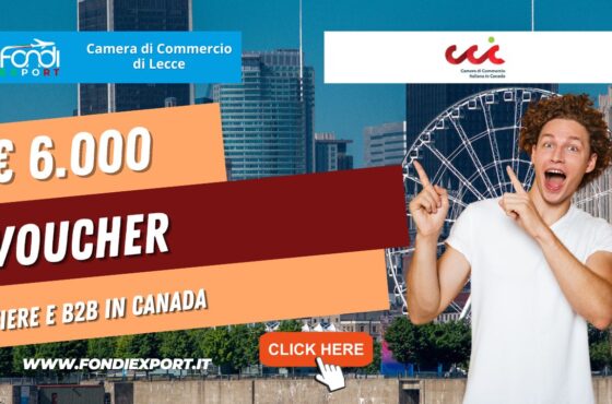La Camera di Commercio di Lecce promuove l’export in Canada, a Montréal, con 6.000€ sotto forma di voucher per l’export per consulenze, fiere e B2B