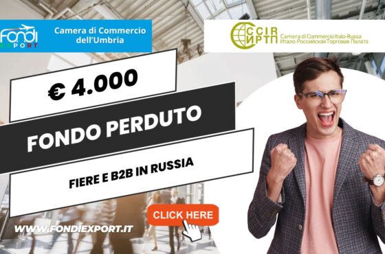 Camera di Commercio dell’Umbria finanzia l’export in Russia con 4.000€ a fondo perduto per fiere