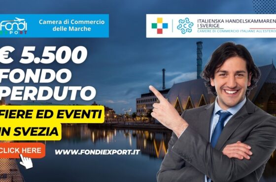 5.500 € di finanziamento a fondo perduto dalla Camera di Commercio delle Marche per l’export in Svezia per fiere