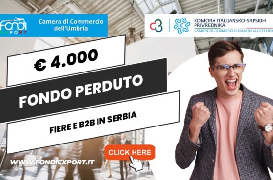 Serbia: 4.000€ di finanziamento a fondo perduto dalla Camera di Commercio dell’Umbria per partecipare a fiere