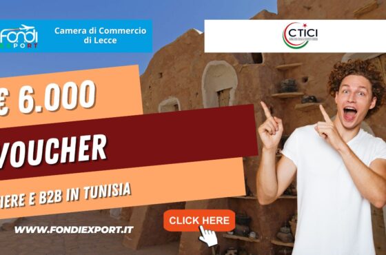 La Camera di Commercio di Lecce sponsorizza l’export in Tunisia con 6.000€ sotto forma di voucher per servizi di consulenza, fiere e B2B