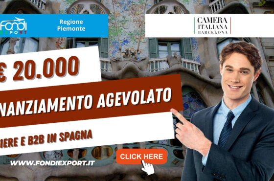 La Regione Piemonte investe 20.000€ sotto forma di agevolazione per l’export in Spagna, a Barcellona  per fiere e B2B