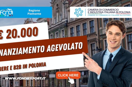 Polonia: Regione Piemonte finanzia l’export con un contributo sotto forma di agevolazione di 20.000€  per fiere e B2B
