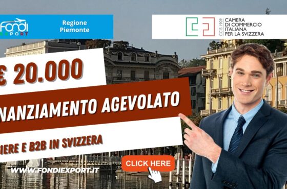 La Regione Piemonte facilita l’export in Svizzera con 20.000€ sotto forma di agevolazione  per fiere e B2B