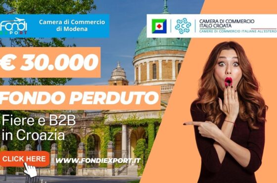 Export in Croazia: Camera di Commercio di Modena offre 30.000€ a fondo perduto per partecipare a fiere e B2B