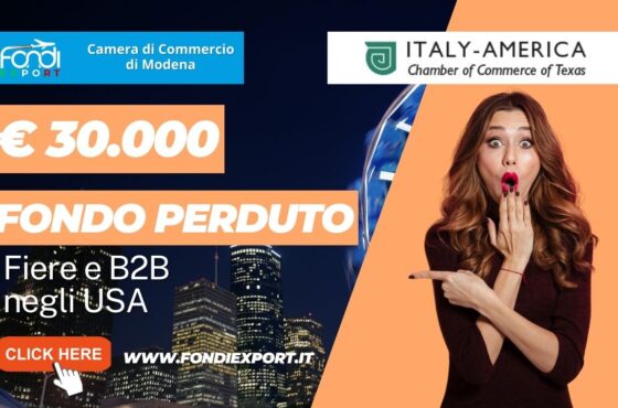 La Camera di Commercio di Modena finanzia l’export in Texas, a Houston, con 30.000€ a fondo perduto per partecipare a fiere e B2B