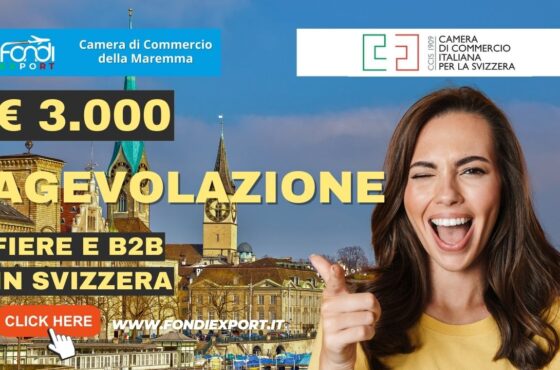 La Camera di Commercio della Maremma e del Tirreno facilita l’export in Svizzera con 3.000€ per fiere e B2B