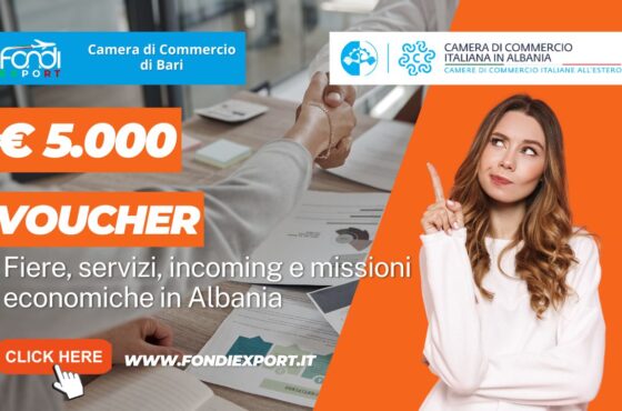 La Camera di Commercio di Bari: finanzia l’export in Albania con 5.000€ per fiere sottoforma di voucher