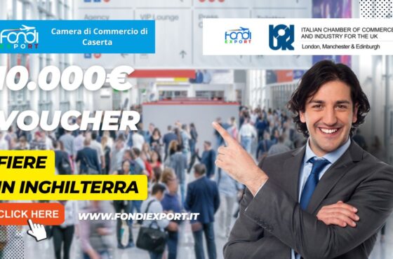 La Camera di Commercio di Caserta promuove l’export con 10.000€ sotto forma di voucher per partecipare a fiere in Inghilterra