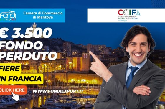 Francia, Marsiglia: 3.500€ di finanziamento a fondo perduto dalla Camera di Commercio di Mantova per fiere