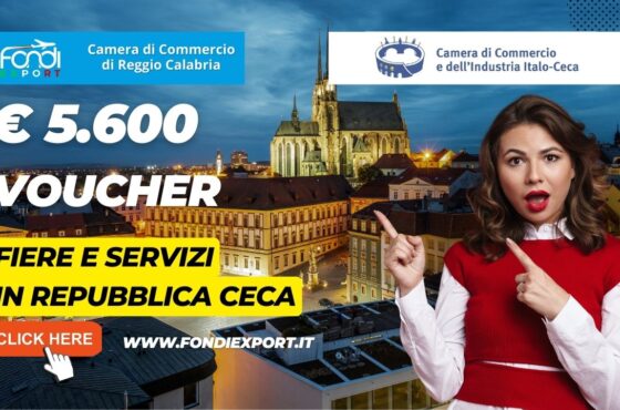 5.600€ di finanziamento sottoforma di voucher per l’export in Repubblica Ceca dalla Camera di Commercio di Reggio Calabria per fiere e servizi per l’internazionalizzazione