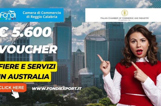 La Camera di Commercio di Reggio Calabria promuove l’export in Australia a Sydney con 5.600€ sottoforma di voucher per fiere e servizi per l’internazionalizzazione