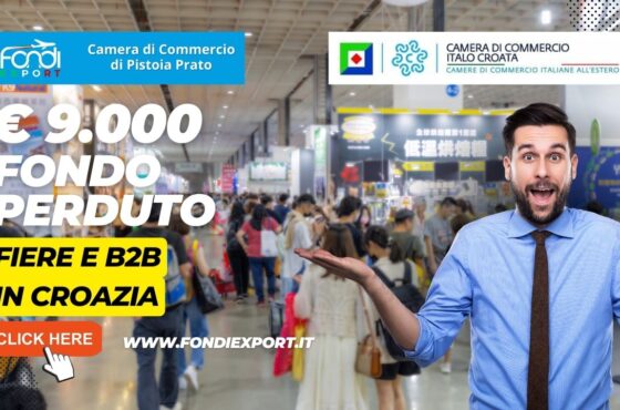 Export in Croazia: Camera di Commercio di Pistoia-Prato offre 9.000€ a fondo perduto per partecipare a fiere e B2B