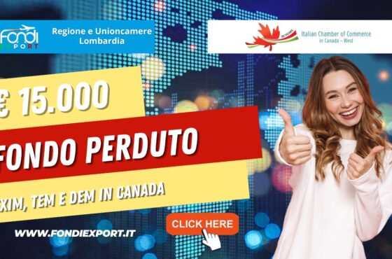 Canada, Vancouver: 15.000€ di finanziamento a fondo perduto per l’export per EXIM MANAGER, TEM e DEM dalla Regione Lombardia e Unioncamere Lombardia