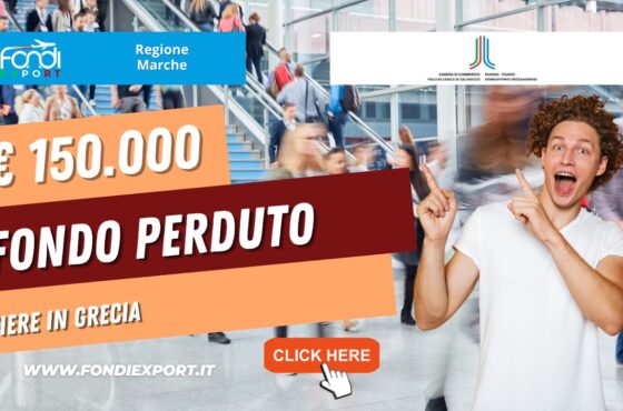 La Regione Marche eroga 150.000€ a fondo perduto per la partecipazione a fiere in Grecia
